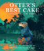 Otter's Best Cake: and other self-care stories by Rachel Musson, Alex Brenan
