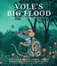 Vole's Big Flood: and other earth-care stories by Rachel Musson, Alex Brenan