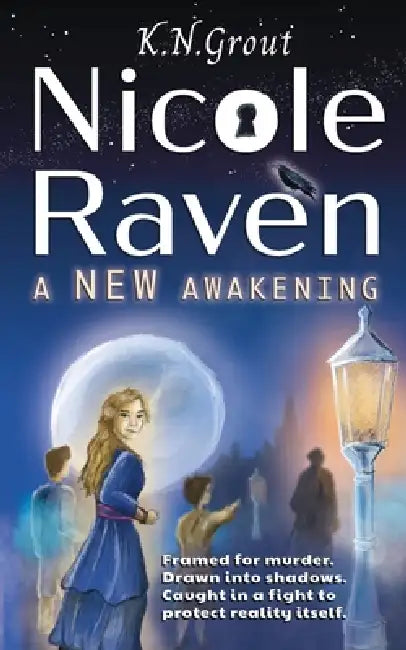 Nicole Raven: A New Awakening by K. N. Grout, Andre Grout