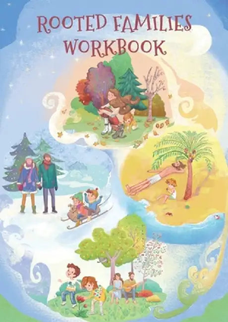 Rooted Families Workbook by Bonnie Cantarutti