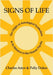 Signs of Life: The Origin of Astrological Symbolism and Its Relation to the Human Psyche by Astor, Charles