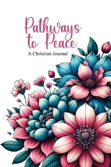 Pathway to Peace: A Christian Journal with Bible Verses and Quotes by Icons Media Publishing
