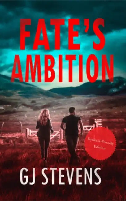 Fate's Ambition (Dyslexic-friendly edition) by G J Stevens