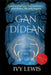 Gan Didean (Dyslexic-friendly edition) by Ivy Lewis