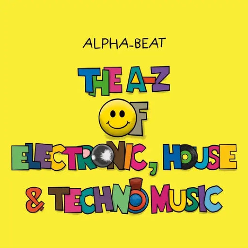 The A-Z of Electronic, House and Techno Music by Everton
