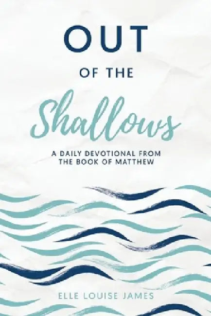 Out of the Shallows by Elle Louise James