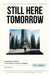 Still Here Tomorrow: Management Consultancy: A Tale of Clients, Contracts & Colleagues - The Consultant by Sas Saadat