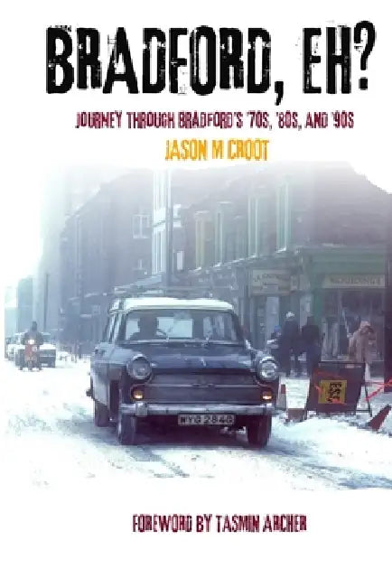 Bradford, Eh? by Jason M. Croot