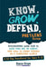 Know. Grow. Defend. - Preteens Edition: Discovering Who God Is, Who You Are in Christ, and How to Stand Strong in a Changing World: A 30-Day Christian by Dana Onye