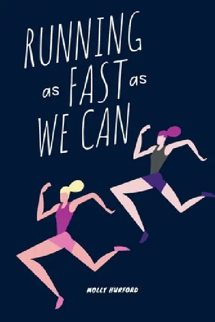 Running as Fast as We Can by Molly Hurford