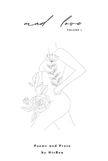 Mad Love: Volume 1 by Nicole Beatty