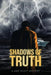 Shadows of Truth by Finlay, Barry