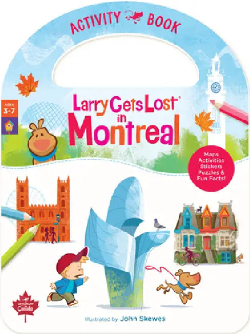 Larry Gets Lost in Montreal Activity Book by John Skewes