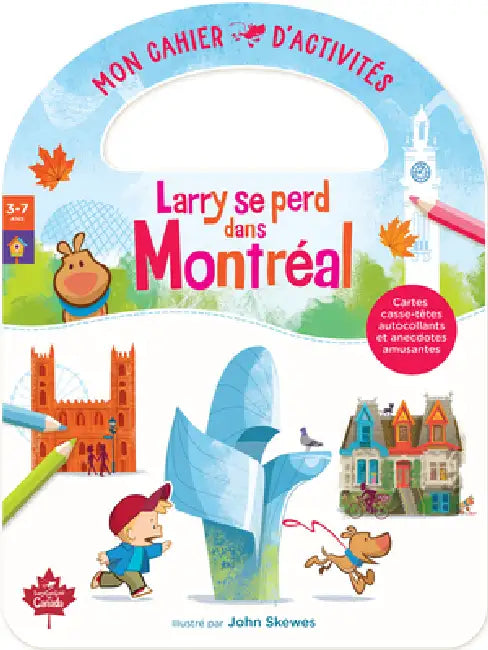 Larry Se Perd Dans Montréal Mon Cahier d'Activités by John Skewes
