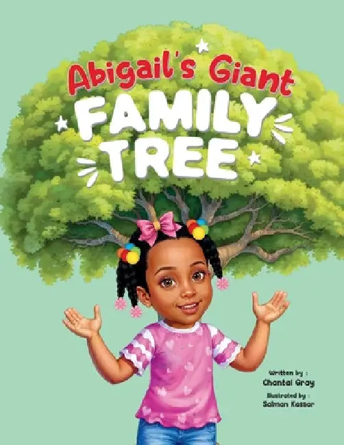 Abigail's Giant Family Tree by Chantal Gray