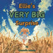 Ellie's VERY BIG Surprise by Kenneth Adams