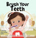Brush Your Teeth by Laura Lee Fedoryshin Prashad