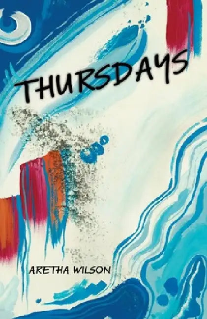 Thursdays by Aretha Wilson