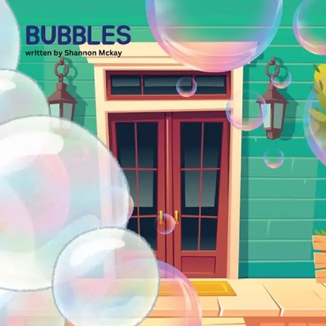 Bubbles by Shannon McKay