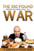 The 100 Pound War: The Battle from XXXL to L: The Battle from XXXL to L by James Rice, Trainer Saber