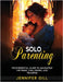 Solo Parenting: Your Essential Guide to Navigating the Pains, Challenges, and Triumphs: Your Essential Guide To Navigating The Pains, by Gill, Jennifer