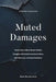 Muted Damages by Drew Mackby Sand