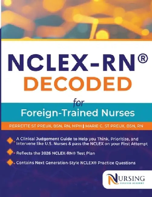 Nclex-Rn(r)Decoded for Foreign Trained Nurses by Perrette St Preux, Marie C. St Preux