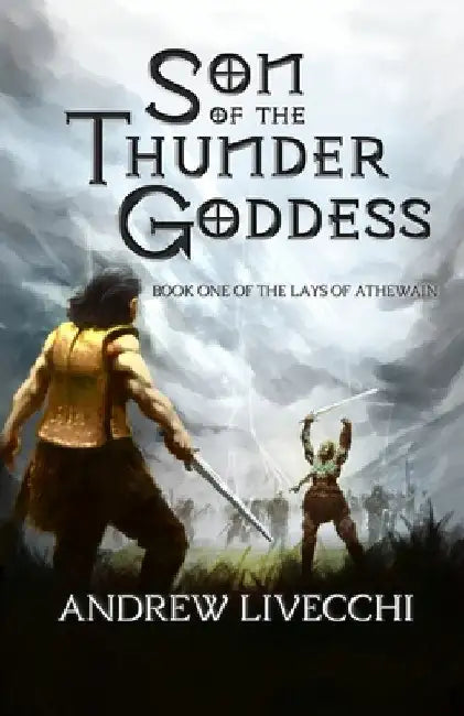 Son of the Thunder Goddess: An Epic Fantasy Novella by Livecchi, Andrew