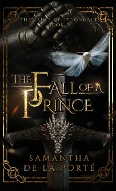 The Fall of a Prince by Samantha de la Porté