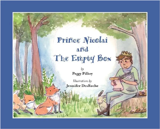 Prince Nicolai and the Empty Box by Pilkey, Peggy