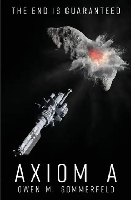 Axiom a by Owen M. Sommerfeld