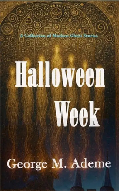 Halloween Week by George M. Ademe