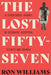 The Lost Fifty-Seven: A Genealogical Journey of Discovery, Deception, Secrets and Scandal by Ron Williams