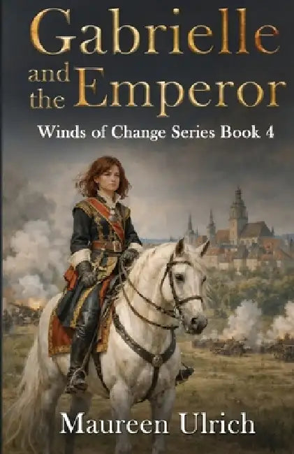 Gabrielle and the Emperor by Maureen Ulrich