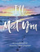 I'll Meet You by Bb Gabriel, Tiffany Jorgensen