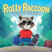 Rolly Raccoon Goes Skateboarding by Bucholtz, Caine