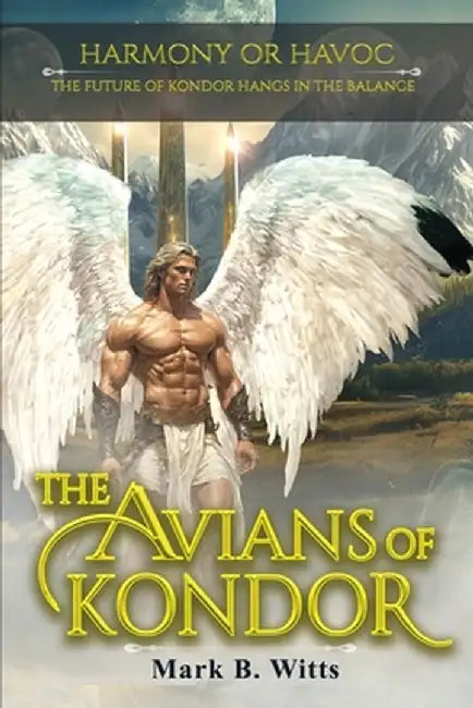 The Avians of Kondor by Mark B. Witts