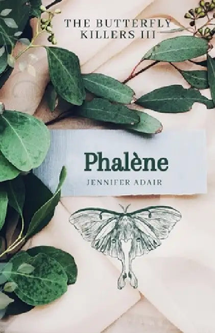 Phalene by Jennifer Adair