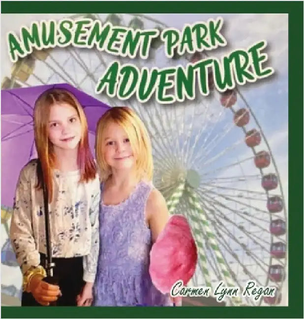 Amusement Park Adventure by Regan, Carmen Lynn