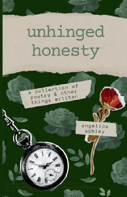 Unhinged Honesty by Angelica Ashley
