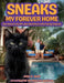 Sneaks My Forever Home by John H. Gray, Merlyn Angelia