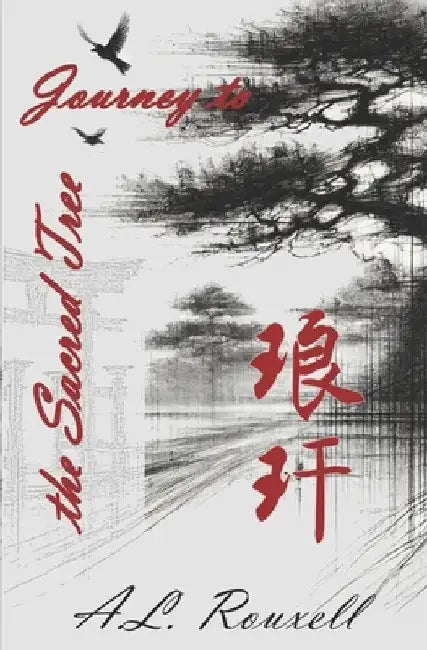 The Sacred Tree by A. L. Rouxell