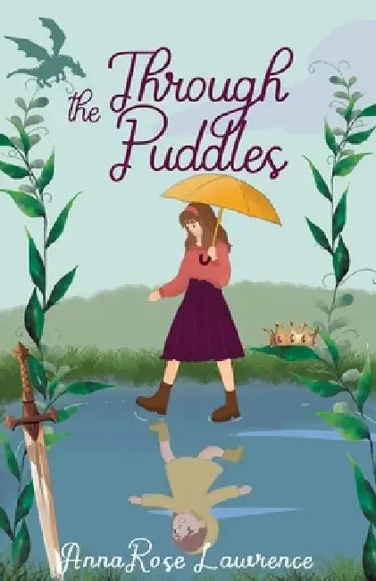 Through the Puddles by Annarose Lawrence