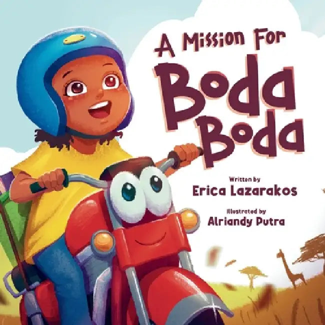 A Mission for Boda Boda by Alriandy Putra, Erica Lazarakos