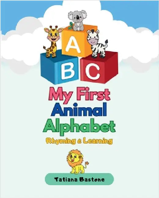 ABC Animal Adventures: Rhyming & Learning by Bastone, Tatiana