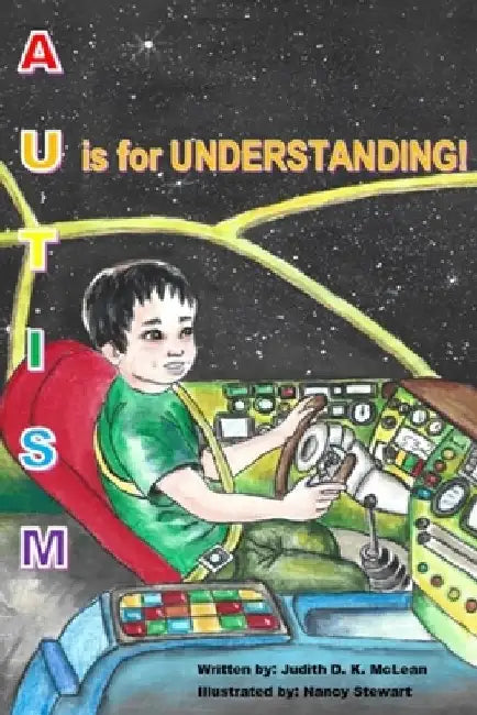 Autism: U is for Understanding by Judith D. K. McLean