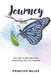 Journey: Your Path to Self-Discovery, Unearthing Your Full Potential by Princess Miller