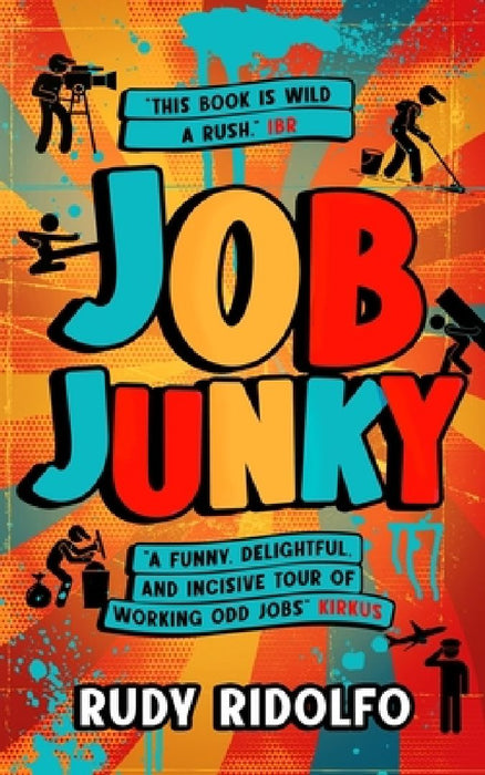 Job Junky by Rudy Ridolfo