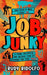 Job Junky by Rudy Ridolfo