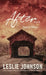 AFTER ... Joan's Story by Johnson, Leslie